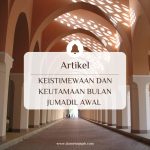 Keistimewaan Dan Keutamaan Bulan Jumadil Awal