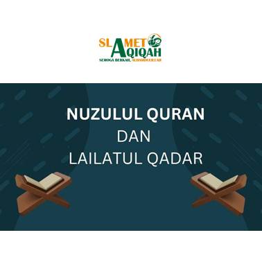 Perbedaan Lailatul Qadar & Nuzulul Qur’an